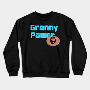 Granny Power revolution Crewneck Sweatshirt